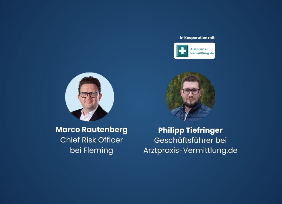 Zwei Profilbilder mit Namen und Titeln: Marco Rautenberg, Chief Risk Officer bei Fleming, und Philipp Tiefringer, Geschäftsführer bei Arztpraxis-Vermittlung.de. Das Bild steht auf blauem Hintergrund und zeigt ein Logo von Arztpraxis-Vermittlung.de.