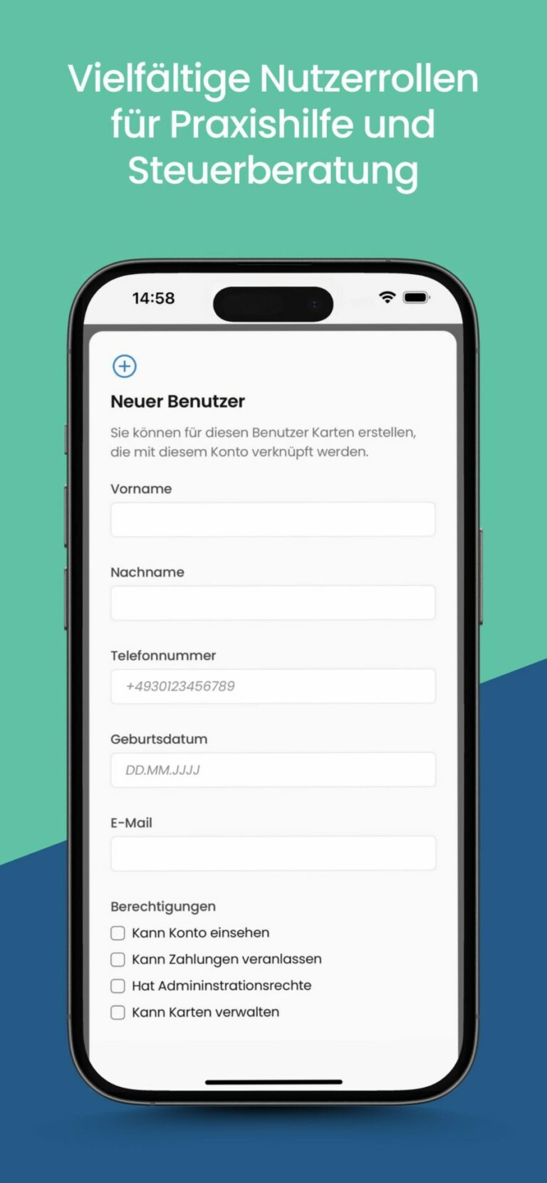 Auf einem Smartphone-Bildschirm wird ein Benutzerregistrierungsformular auf Deutsch angezeigt. Zu den Feldern gehören Vorname, Nachname, Telefonnummer, Geburtsdatum und E-Mail. Optionen für Kontoberechtigungen werden mit Kontrollkästchen aufgelistet. Der Kopftext befasst sich mit Benutzerrollen für Steuer- und Praxishilfe.